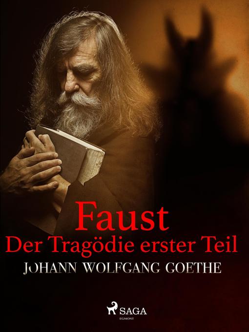 Title details for Faust. Der Tragödie erster Teil by Johann Wolfgang von Goethe - Available